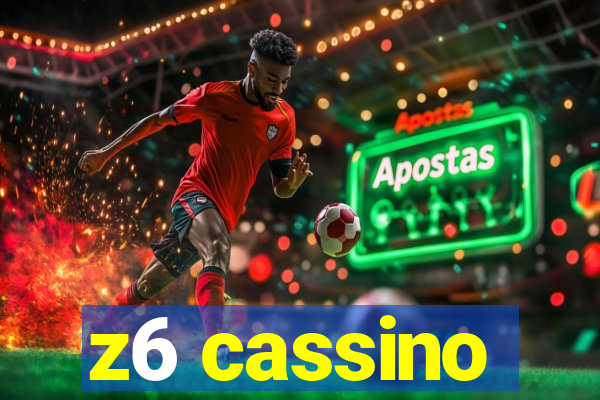 z6 cassino